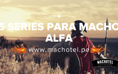 5 Series Que Todo Macho Alfa Tiene Que Ver