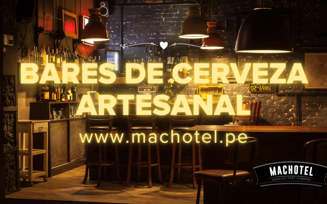8 Mejores Bares de Cerveza Artesanal en Lima a los que debes ir si o si