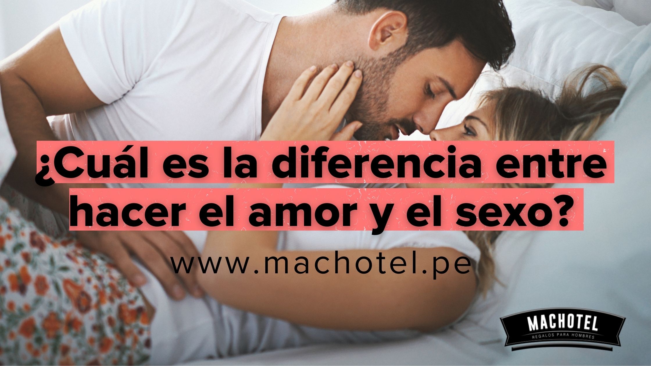 ¿Cuál es la diferencia entre hacer el amor y tener sexo?